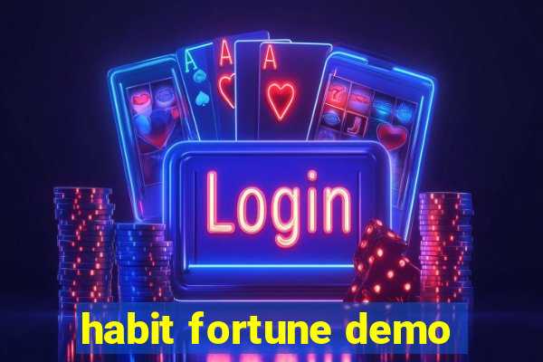 habit fortune demo